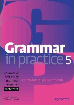 Grammar in Practice 5 Int/Upper-int - Roger Gower,neuvedený