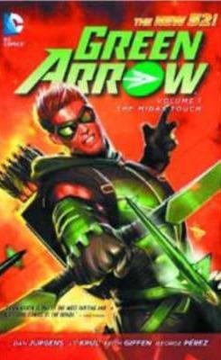 Green Arrow Vol. 1: The Midas Touch
