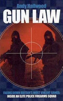 Gun Law: Fighting Britain's Deadliest Gangs