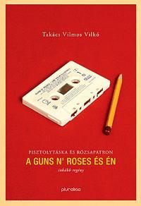 Guns N´Roses és én