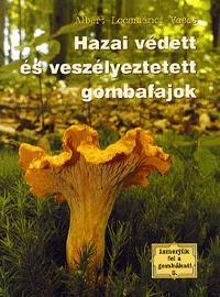 Hazai védett és veszélyeztetett gombafajok