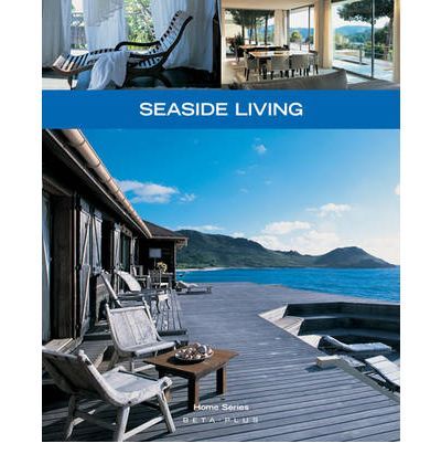 Home Series 30: Seaside Living