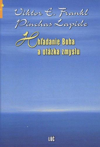 Hladanie Boha a otazka zmyslu