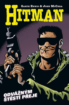 Kniha Hitman 4 Odvážným štěstí přeje - Garth Ennis,John McCrea