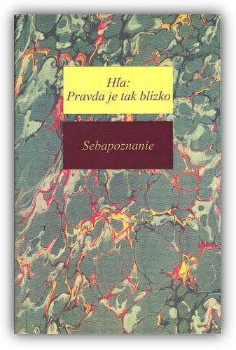 Kniha Hľa: Pravda je tak blízko - Richard Steinpach