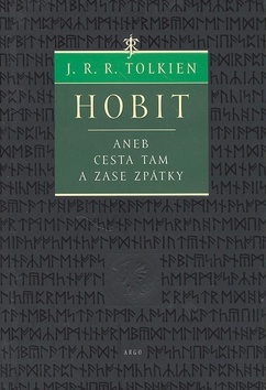 Hobit aneb Cesta tam a zase zpátky - John Ronald Reuel Tolkien