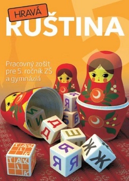 Hravá ruština pre 5. ročník ZŠ - pracovný zošit