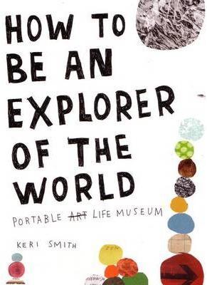 How to be an Explorer of the World