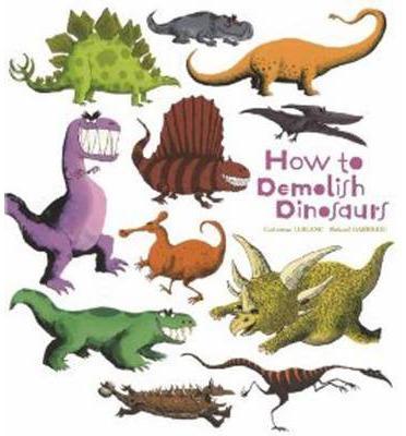 How to Demolish Dinosaurs