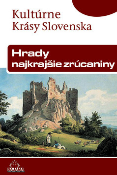 Hrady, najkrajšie zrúcaniny