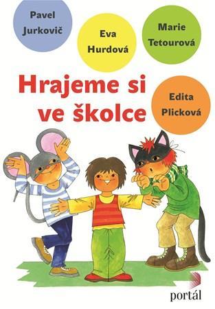 Kniha Hrajeme si ve školce + CD - Kolektív autorov,Marie Tetourová
