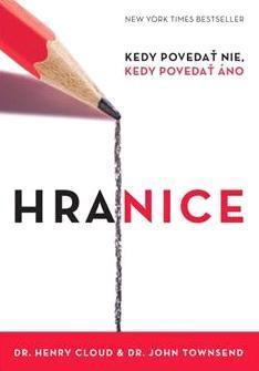 Hranice 2. vydanie - Henry Cloud,John Townsend