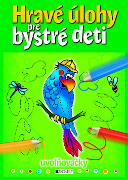 Hravé úlohy pre bystré deti - uvoľňovačky