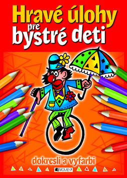Hravé úlohy pre bystré deti - dokresli a vyfarbi
