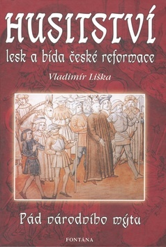 Kniha Husitství lesk a bída české reformace