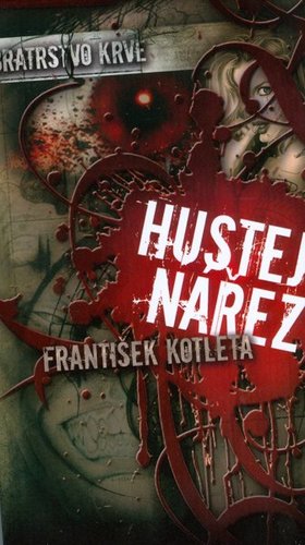 Hustej nářez - Bratrstvo krve