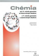 Chémia pre 3. roč. gymnázia a 7. roč. osemroč. gymnázia