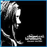 Chemical Brothers, The - Dig Your Own Hole CD