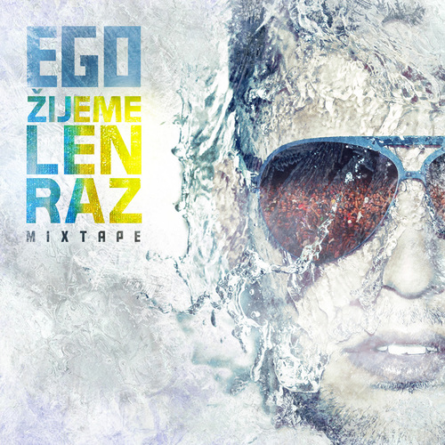 Ego - Žijeme len raz: Mixtape   CD