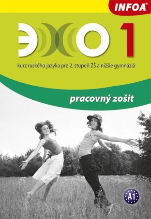 Echo 1 kurz ruského jazyka pre 2. stupeň ZŠ a nižšie gymnáziá-pracovný zošit