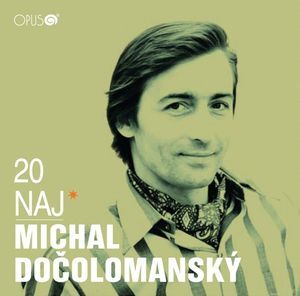 Dočolomanský Michal - 20 naj CD