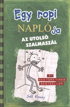 Egy ropi naplója 3. - Az utolsó szalmaszál - Jeff Kinney