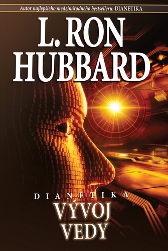 Dianetika: vyvoj vedy - L. Ron Hubbard