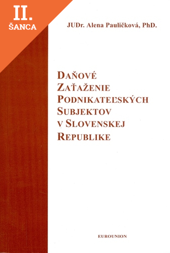 Lacná kniha Daňové zaťaženie podnikateľských subjektov v Slovenskej Republike