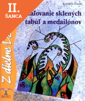Lacná kniha DaVinci 40 Maľovanie sklených tabúľ a medailónov