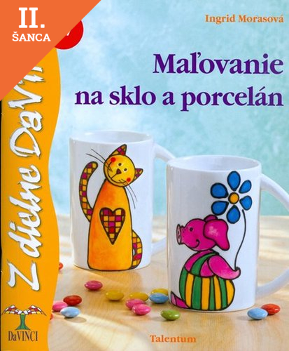 Lacná kniha DaVinci 67 Maľovanie na sklo a porcelán