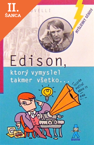 Lacná kniha Edison, ktorý vymyslel takmer...