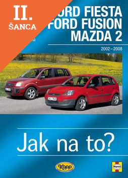 Lacná kniha Ford Fiesta/Ford Fusion/Mazda 2 r.2002-2008