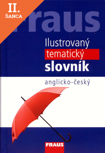 Lacná kniha FRAUS Ilustrovaný tematický slovník angllicko český