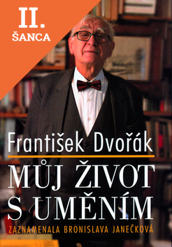 Lacná kniha František Dvořák Můj život s uměním