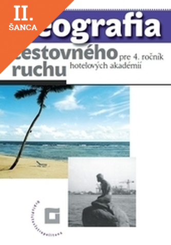 Lacná kniha Geografia cestného ruchu pre 4. ročník hotelových akadémií