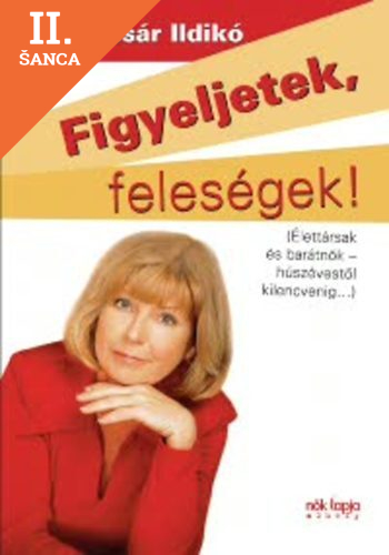Lacná kniha Figyeljetek, feleségek! Figyeljetek férjek!