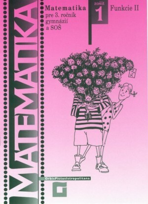 Matematika pre 3.rončník SOŠ - Funkcie II.