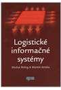 Logistické informačné systémy - Martin Straka,Kolektív autorov