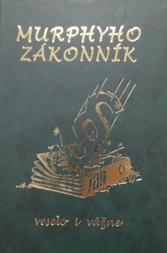 Murphyho zákonník veselo i vážne