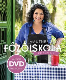 Kniha Főzőiskola -Középfok - DVD melléklettel - Zsófia Mautner