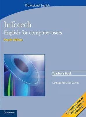Kniha Infotech Teacher's Book Fourth Edition - Remancha Esteras Santiago