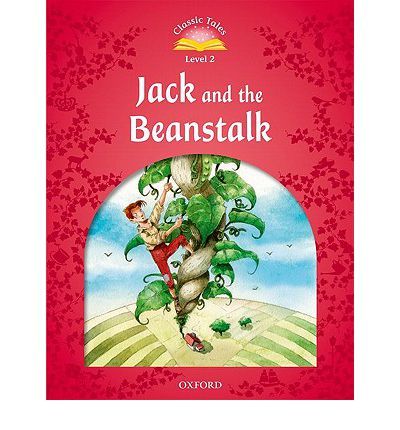 Jack and the Beanstalk: Classic Tales - Level 2