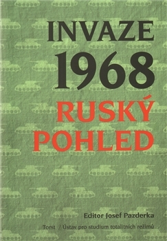 Invaze 1968 - Ruský pohled