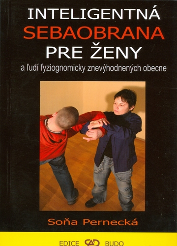 Inteligentná sebaobrana pre ženy - Soňa Pernecká