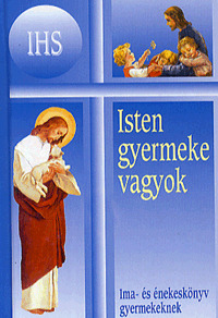 Isten gyermeke vagyok