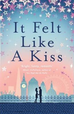 It Felt Like a Kiss