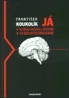 Já o vztahu mozku, vědomí a sebeuvědomování