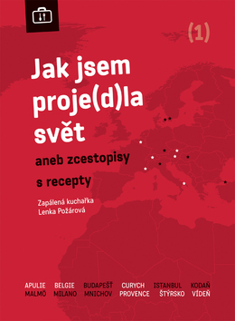 Jak jsem proje(d)la svět