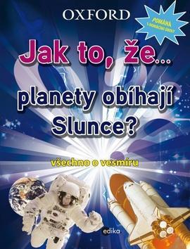 Jak to, že planety obíhají slunce?