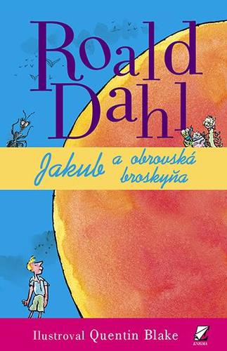 Jakub a obrovská broskyňa  (tvrdá väzba)
